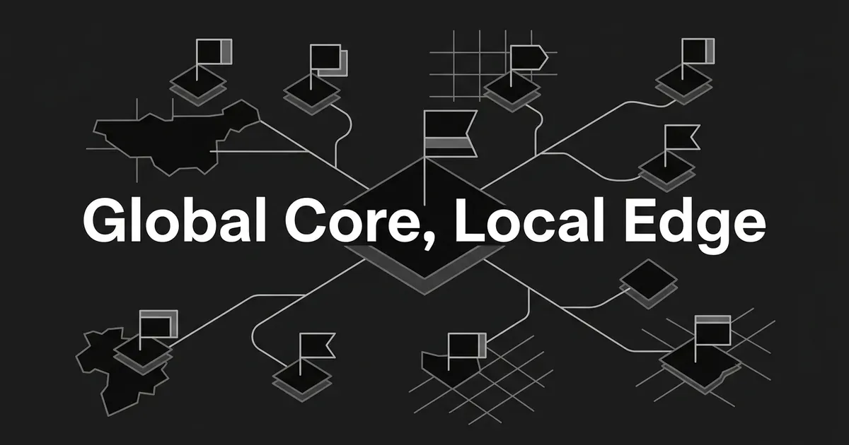 An abstract monochrome diagram of a central hub node branching out to smaller linked outposts across map-like regions, with the text Global Core, Local Edge.