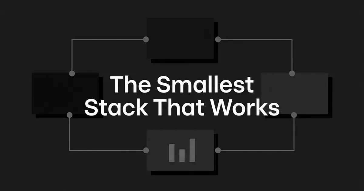 A monochrome abstract cover showing four dark cards linked by thin connector lines into a closed loop around the white cover line reading The Smallest Stack That Works.