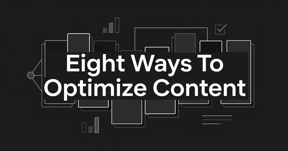 A monochrome flat-vector cover showing eight layered cards joined by thin connector lines and small chart fragments, behind the centred white cover line Eight Ways To Optimize Content.