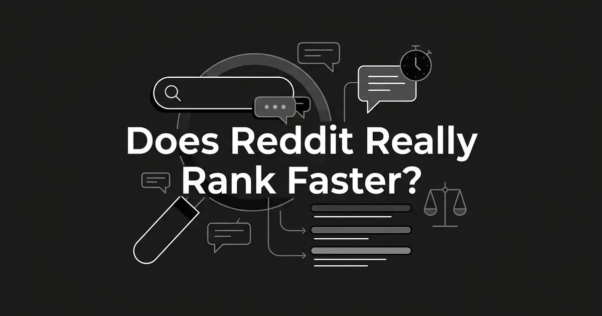 Monochrome illustration of a search bar, chat bubbles, a stopwatch, a scale, and a search-results list around the headline Does Reddit Really Rank Faster, symbolizing the evidence review of Reddit's Google ranking speed.