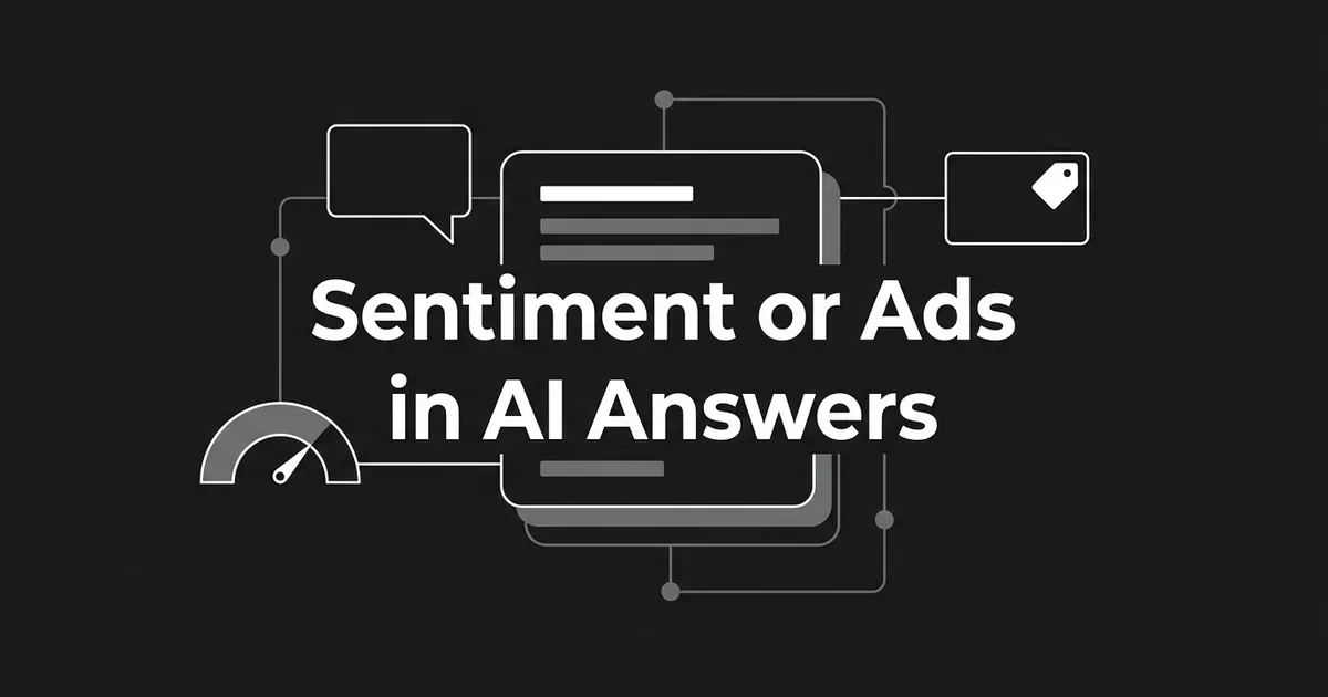 Monochrome cover reading Sentiment or Ads in AI Answers, with a layered answer card linked to a speech bubble, a sentiment gauge and a tagged ad card.