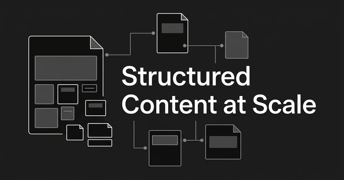 Abstract monochrome diagram of a page-shaped card breaking into small modular blocks linked by thin lines to other cards, beside the words Structured Content at Scale.