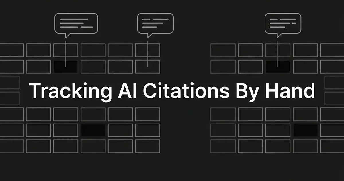 A monochrome cover showing a grid of empty spreadsheet cells with a few filled dark, and three answer bubbles above connected down into individual cells, behind the cover line "Tracking AI Citations By Hand".