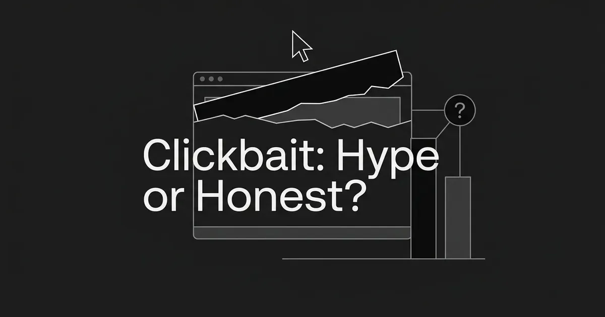 Monochrome illustration of a browser window with a torn-open headline banner, a cursor, and two bars linked to a question mark node, under the cover line Clickbait: Hype or Honest?