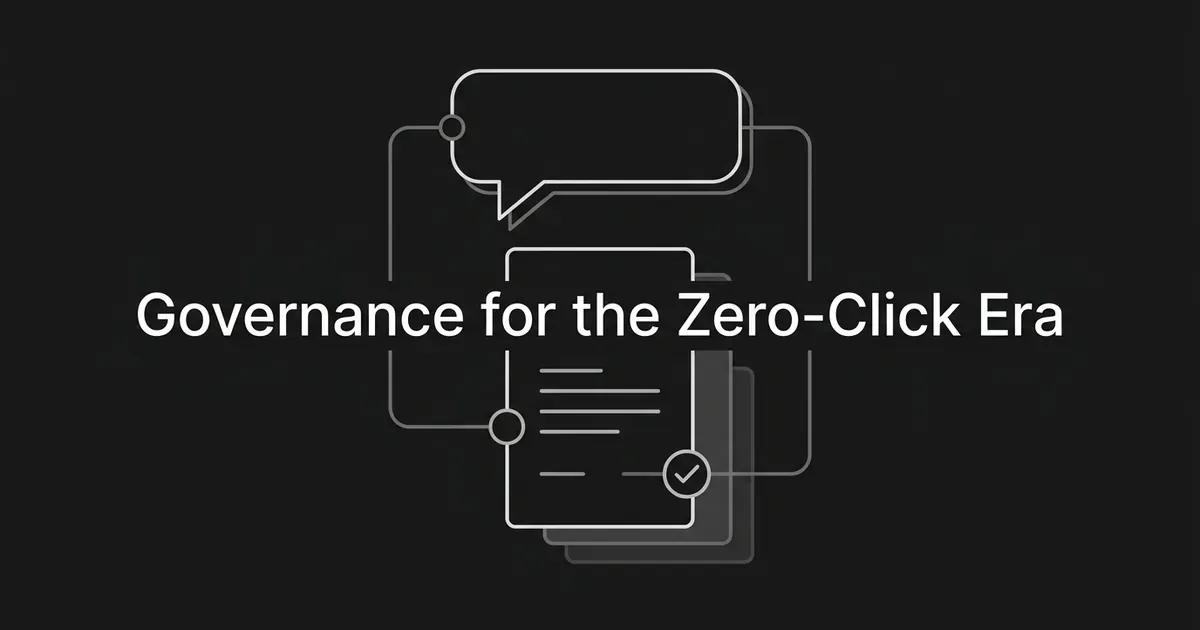Abstract monochrome illustration of a stacked document with an approval checkmark connected by lines to an AI answer bubble above it, with the words Governance for the Zero-Click Era.