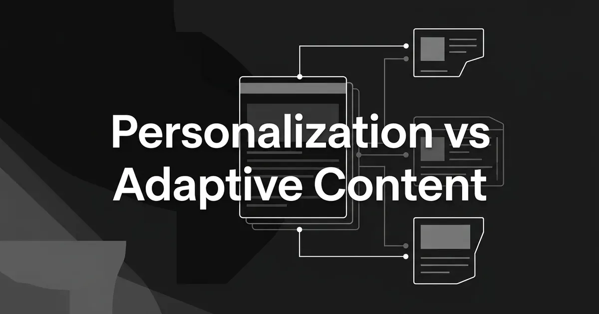 A monochrome illustration of one content card splitting into three smaller adapted versions connected by lines, with the text Personalization vs Adaptive Content.