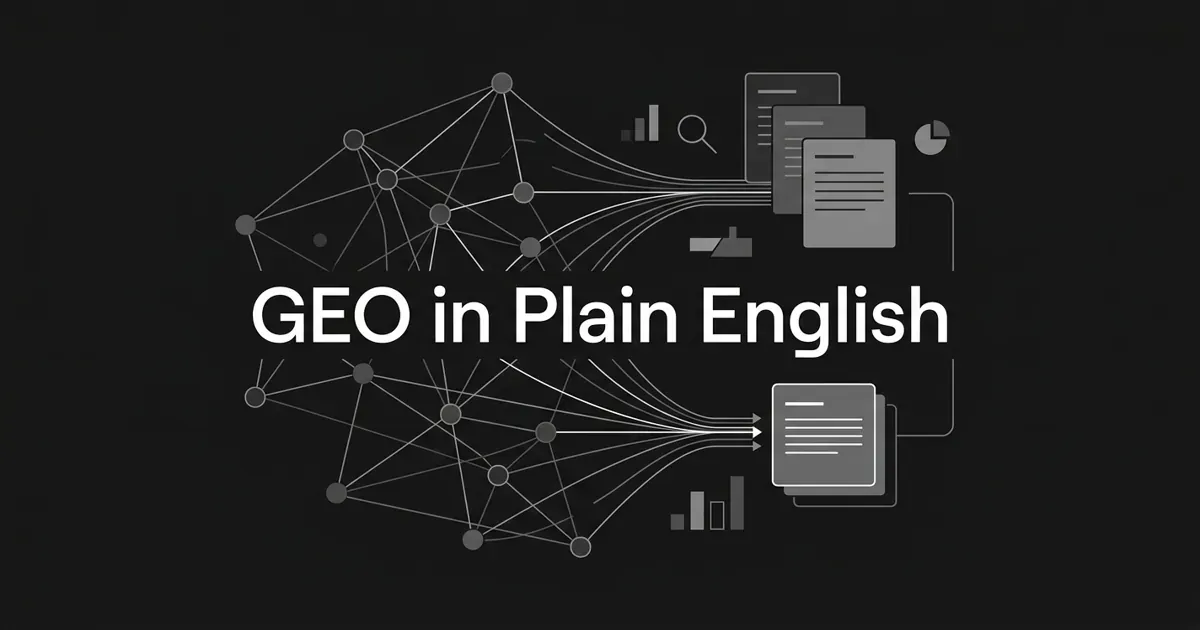 A monochrome, abstract-geometric cover on a charcoal background showing connected nodes and layered source cards converging into a single highlighted answer card, with the centered white cover line 'GEO in Plain English'.