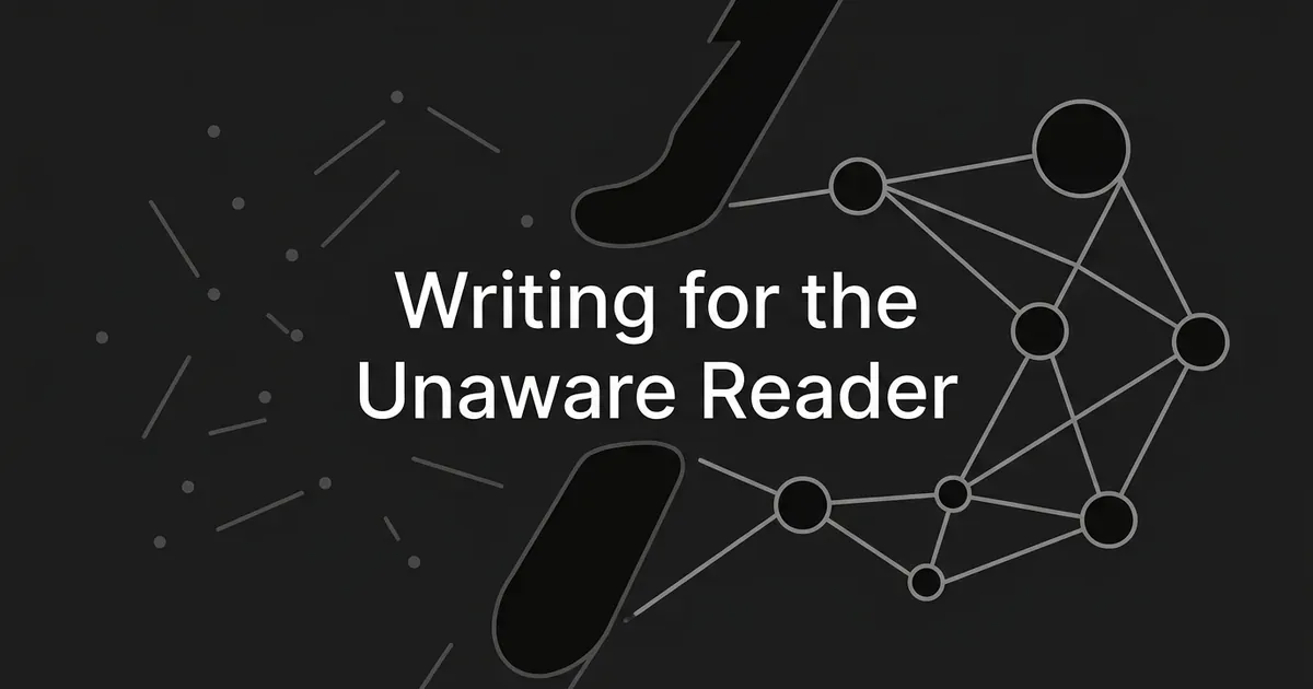 Abstract monochrome illustration of scattered, disconnected dots and lines on one side resolving into a connected node diagram on the other, with the words Writing for the Unaware Reader centered on a charcoal background.