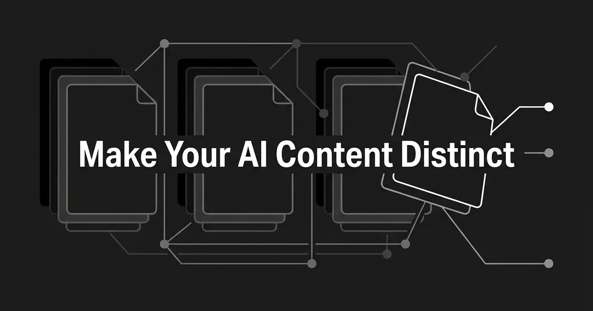 Rows of identical stacked document icons linked by connecting lines, with one document tilted and standing apart from the rest, illustrating how to make AI content distinct from competitors, next to the words Make Your AI Content Distinct.