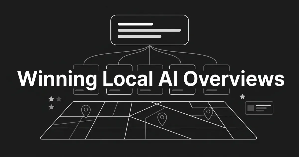 Monochrome abstract illustration of an AI answer block fanning connector lines down to five source cards above a white grid map with location pins and star glyphs, with the cover line Winning Local AI Overviews.