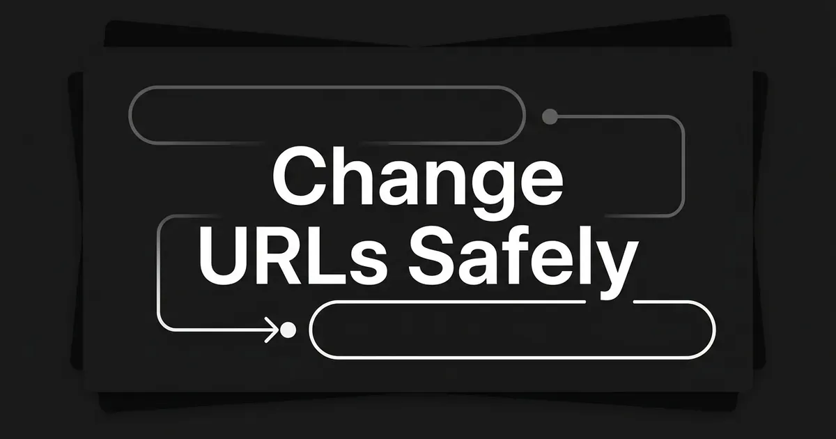 Monochrome cover reading Change URLs Safely, with a faded address bar linked by an arrow to a crisp new address bar on a charcoal background.