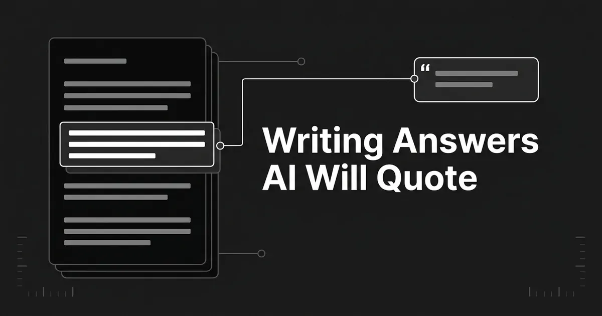 A monochrome diagram of a stacked document with one highlighted passage lifted out and connected to a small quote panel, beside the cover line Writing Answers AI Will Quote.