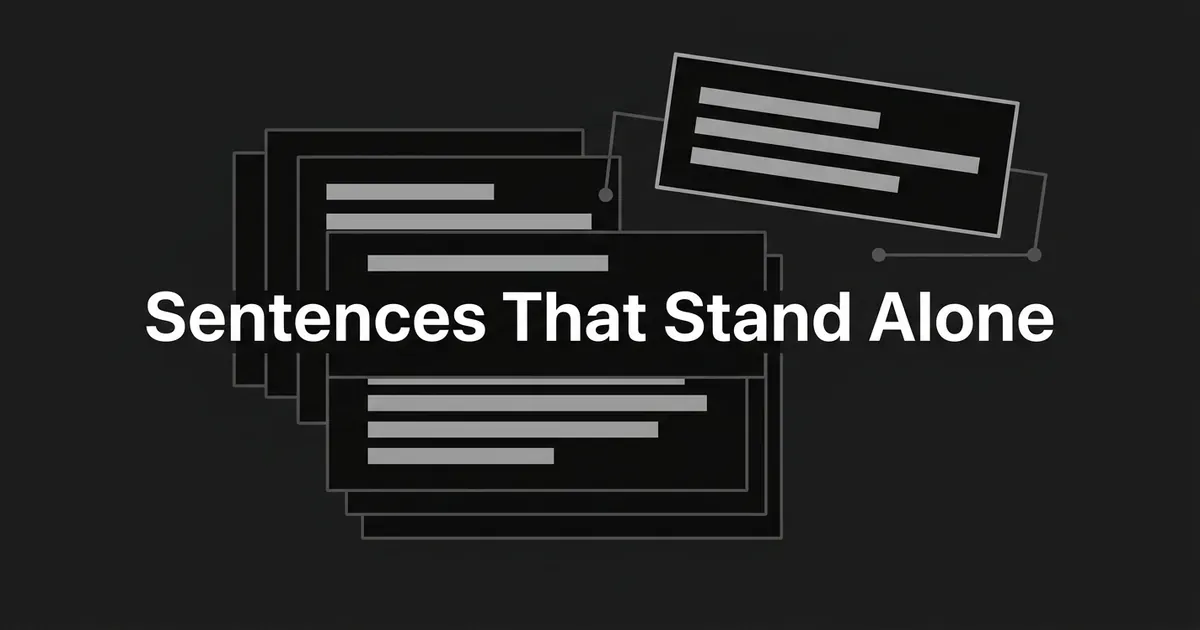 A single text card lifted clear of a stack of layered text cards on a charcoal background, with its connecting lines left dangling, beside the cover line Sentences That Stand Alone.